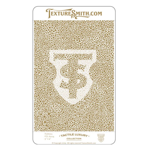 TL6004 Nubbins: The Tactile Luxury Collection